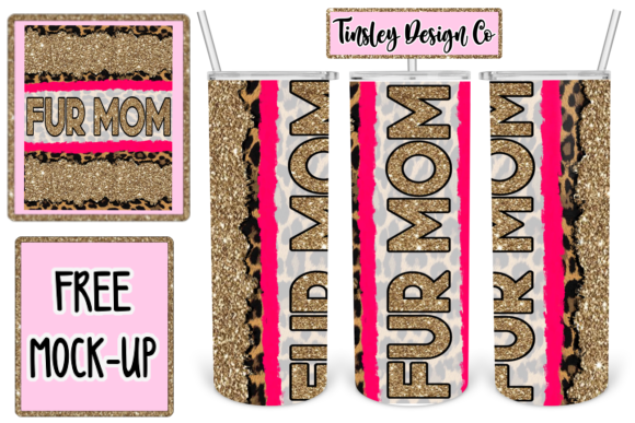 Fur Mom Tumbler Wrap Sublimation Cat Dog Graphics